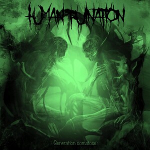 Human Ruination - Generation Comatose